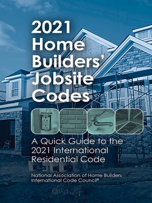 cover image of 2021 Home Builders' Jobsite Codes